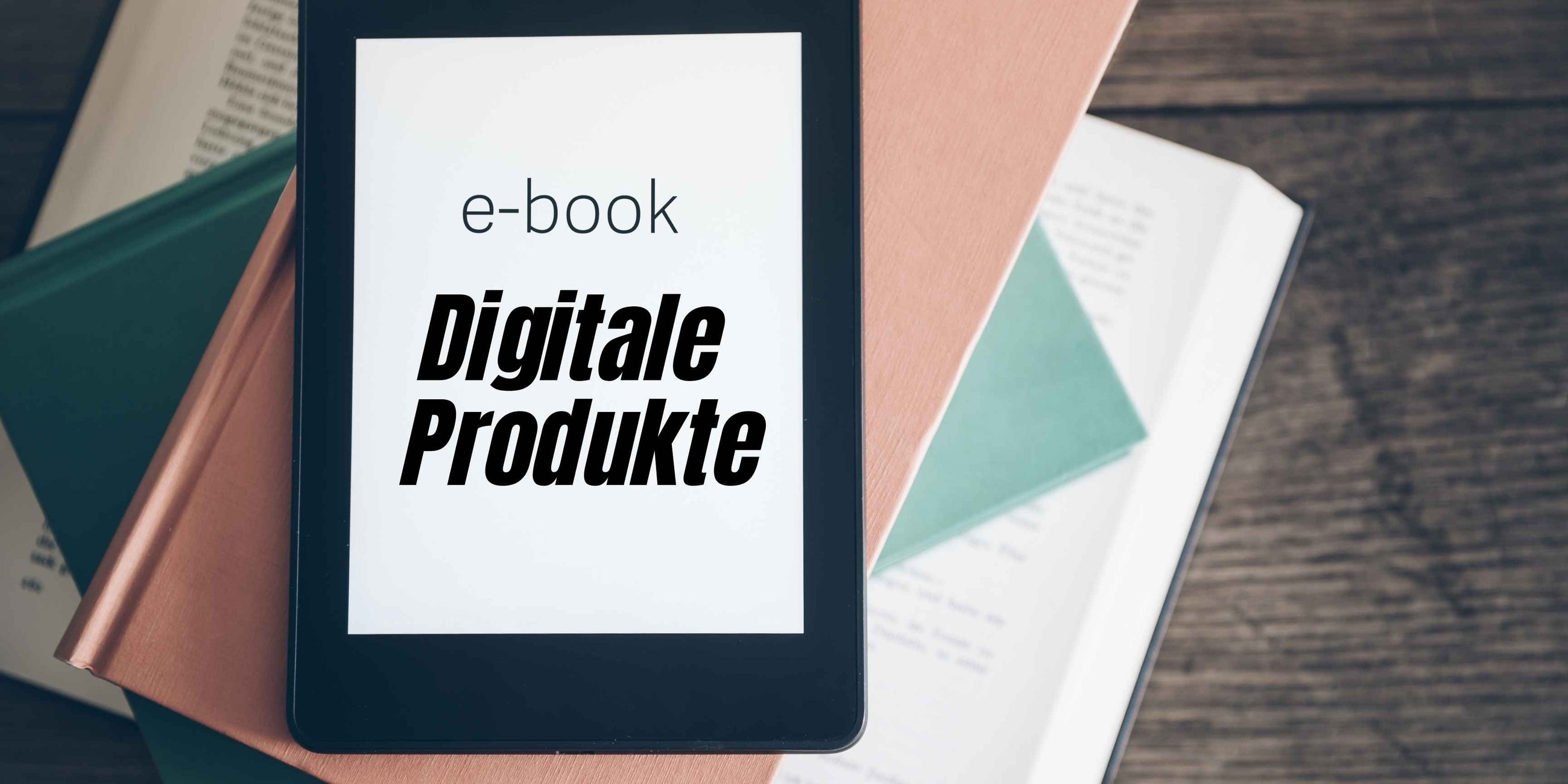 Digitale Produkte